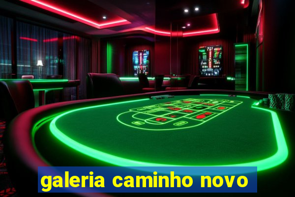 galeria caminho novo